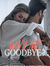 Why Not Goodbye? 