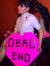 DEAD END GIRL