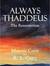 Always Thaddeus: The Resurrection