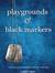 Playgrounds And Black Markers Cover