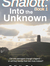 Shalott: Into the Unknown