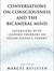 Conversations on Consciousness and the Bicamera Mind