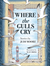 Where the Gulls Cry
