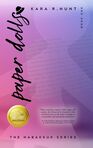 Paper can be torn and dolls can break.

So can humans.

Kite Tanner, a widow, struggles with the sudden loss of her husband.

Priscilla Martin, the minister’s daughter, pursues money and men with passion.

Lydia Dooley, a prayer-warrior, battles a brain tumor and a daughter who can’t forget the sins of her mother’s past.

Eve Stanton, a talented Christian singer and songwriter, is brought to her knees when the truth about her marriage is revealed.

Mary Rabin, kidnapped from her front yard at the age of eight, returns forty years later to reunite with the family and friends she’d fought for decades to find her way back to.

The bonds of family and friendship are tested.

Will the women’s faith in God and each other stand the test of time? Or will it crumple like paper?

https://www.amazon.com/Paper-Dolls-Kara-R-Hunt/dp/1956654267/ref=sr_1_1?crid=2ZS39DD59UWTU&keywords=kara+r+hunt&qid=1697034662&sprefix=kara+r+hunt%2Caps%2C636&sr=8-1