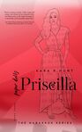 Former gold-digger Priscilla King was looking for a sugar-daddy when she met Barry King.

She never expected to fall in love–or to find her way back to her faith. Now, married to the man of her dreams, she regrets the decisions she made in her past, but she’s not ashamed of the lessons she’s learned. One of those lessons: Don’t hurt the people you love.

Priscilla has told Barry all her secrets, and he loves her anyway, but his adult children think she’s a fraud. They’re determined to put an end to their father’s marriage–by any means necessary.

To fight for her marriage, Priscilla must battle her own step-children. How can she keep from hurting those she loves most without losing her marriage…or herself?

https://www.amazon.com/Priscilla-Habakkuk-Kara-R-Hunt/dp/B0C2SG6828/ref=d_pd_sbs_sccl_2_2/134-0436198-7641402?pd_rd_w=MJIHX&content-id=amzn1.sym.83180963-0377-46ea-9aa4-1ece655ef63e&pf_rd_p=83180963-0377-46ea-9aa4-1ece655ef63e&pf_rd_r=572P0TTHHTTMVZBBY7FC&pd_rd_wg=OomwG&pd_rd_r=09d07874-c0d3-4846-a9e3-1f3f42ed34cd&pd_rd_i=B0C2SG6828&psc=1