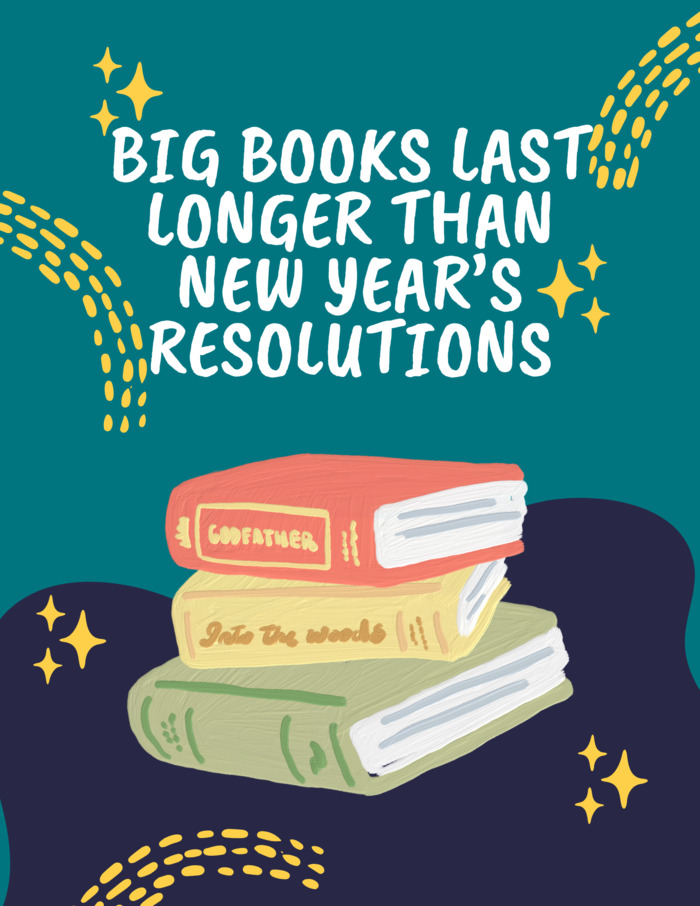 Big Books Last Longer Than New Years Resolutions