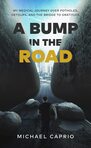 At just eighteen years old, author Michael Caprio was diagnosed with Familial Adenomatous Polyposis, a rare genetic condition that requires the entire large intestine to be removed! A Bump In The My Medical Journey over Potholes, Detours and the Bridge to Gratitude is a story that brings us from fear and depression to empowerment and strength. With the love and support of family, and a positive attitude buried deep within, Caprio embarks on a heroic transformation of mind, body, and spirit, right before our eyes.In this book you’ll read
Caprio’s eleven days in hospital following a nine-hour operation, and his battle to deal with the raw emotions that came with his drastically different reality.Depression that affected both himself and his loved ones.The positive attitude that changes the lives of everyone around him.A Bump in the Road is for anyone who is struggling to overcome adversity of any kind. It provides insight into the challenges of the human condition, and highlights ways to rise above it all and live your best life.
