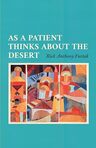 Stunning, rhythmic, and existential, these poems are like a patient etherized – in the middle of the desert.
Being confronted with death, at any age, concentrates the mind. All the more so when you have just recently arrived halfway to the elusive threescore years and ten. How do you find yourself, in this crisis? And, if you survive, where do you go from here?
As a Patient Thinks about the Desert addresses these questions at every step along the road “from melting day to overwhelming darkness,” but also through hospitalization to the promise of recovery, and even of love unforeseen. It is a reckoning with one’s finite limits in invigorating verse that both demands to be read aloud and invites the silence of meditation. “Sand that cannot know it is the sand.”
Philosopher of emotion, translator of Rilke, and interpreter of Kierkegaard, Rick Anthony Furtak introduces his own distinctive poetic voice in this volume, speaking both in sickness and in health.