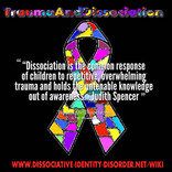 Dissociation is the common response of children to repetitive, overwhelming trauma and holds the untenable