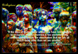 If the idea of loving those whom you have been taught to recognize as your