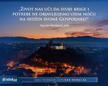 Život nas uči da svoje brige i potrebe ne objavljujemo osim noću na sedždi svome