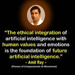 The ethical integration of artificial intelligence with human values and emotions is the foundation of
