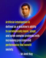 Artificial intelligence is defined as a machine's ability to automatically learn, adapt, and solve complex