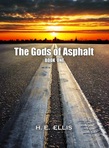 The Gods of Asphalt - Book One
