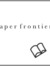 Paper Frontiers