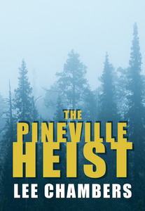 Pineville Heist