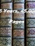 6 Years 45,000 Pages