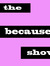 Thebecauseshow