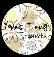 Yourstruly Denishka