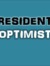 Resident Optimist