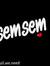 Semsem ...