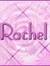 Rachel ...