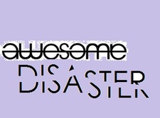 AwesomeDisaster