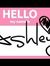 Ashley ...
