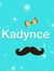 Kadynce...