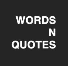WORDS N QUOTES