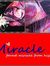 Miracle...