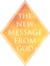 The New Message from God