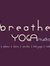 Breathe...