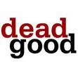 Dead Good
