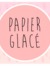 Papier Glacé