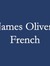 James Oliver French