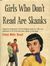 Sue ~girls who don't read are skanks~