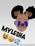 Mylesha...