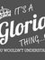 Gloria ...