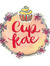 CupKae