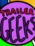 Trailer Geeks