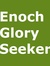 Enoch Glory Seeker