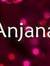Anjana ...