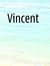 Vincent...