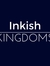 Inkish Kingdoms