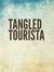 Tangled Tourista