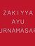 Zakiyya...