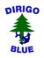 Dirigo ...