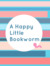 Mia (A Happy Little Bookworm)