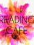Reading Cafe